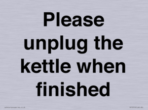 Please unplug the kettle when finished